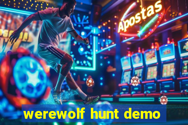 werewolf hunt demo